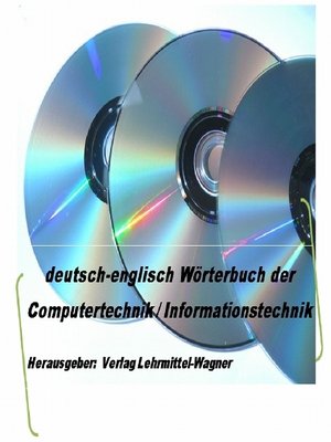 cover image of Woerterbuch Fachbegriffe Informationstechnik / Computertechnik deutsch-englisch